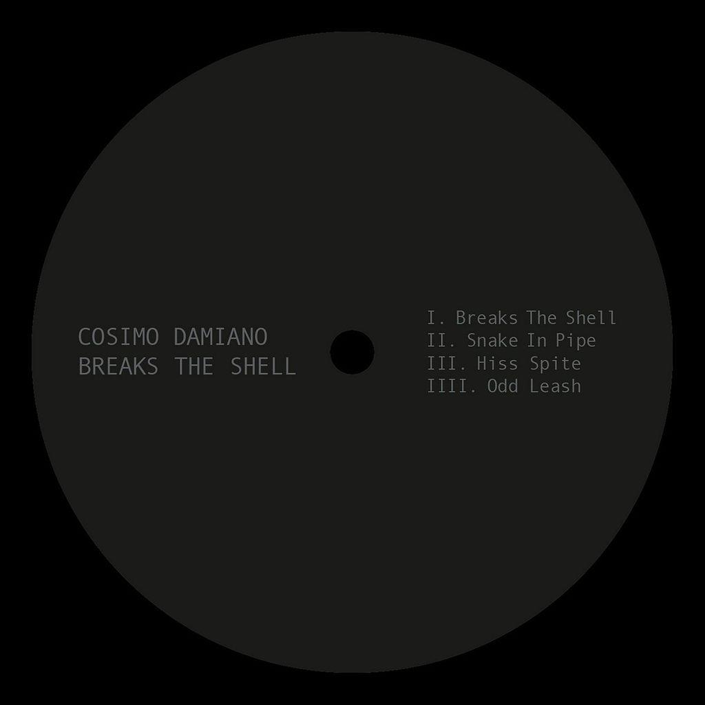 Cosimo Damiano – Breaks The Shell (SPAZIONERO003)